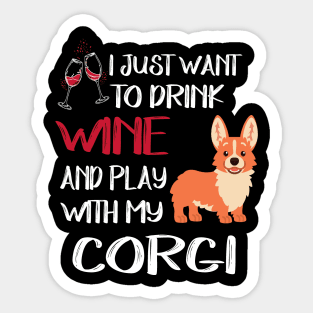 I Want Just Want To Drink Wine (78) Sticker